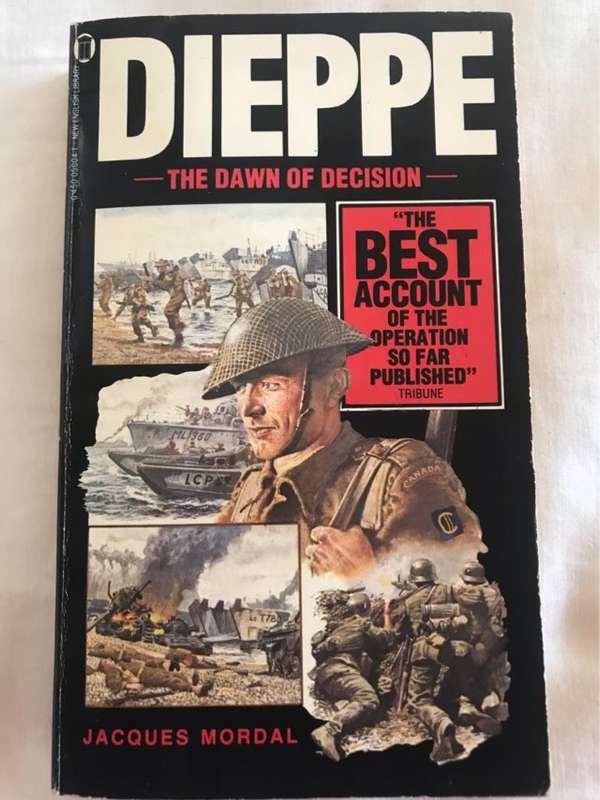 Dieppe, The Dawn of Decision - Jacques Mordal