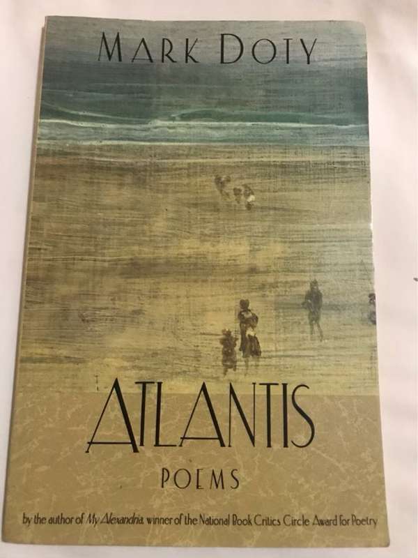 Atlantis, Poems by - Mark Doty