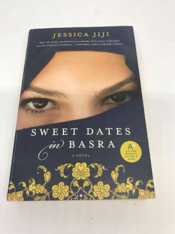 Sweet Dates in Basra, A Novel - Jessica Jiji