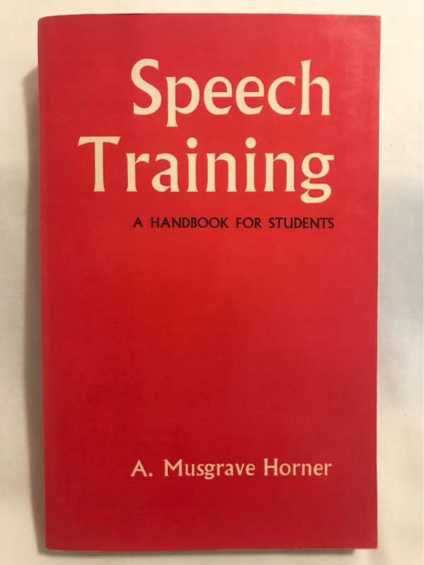 Speech Training - A.Musgrave Horner
