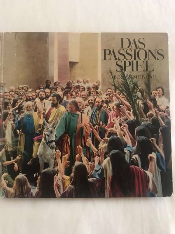 Das Passions Spiel - Oberammergau