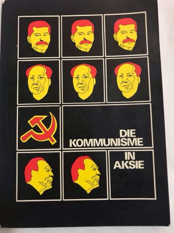 Die Kommunisme in Aksie - C.F.De Villiers en Ander