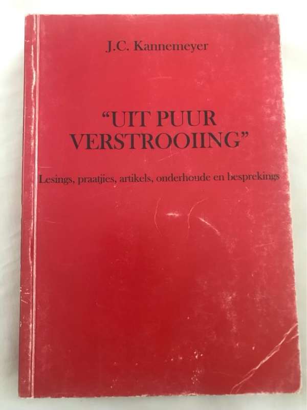 Uit Puur Verstrooiing, Lesings, praatjies, artikels, onderhoude en besprekings - J.C.Kannemeyer