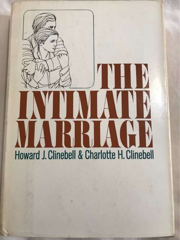 The Intimate Marriage - Howard J.Clinebell&Charlotte H.Clinebell