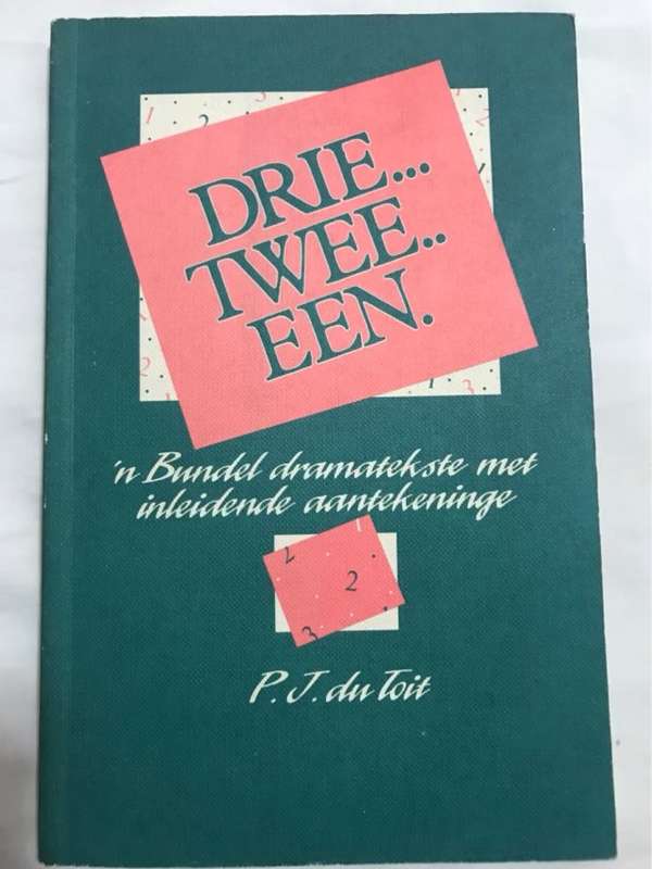 Drie Twee Een - P.J. Du Toit