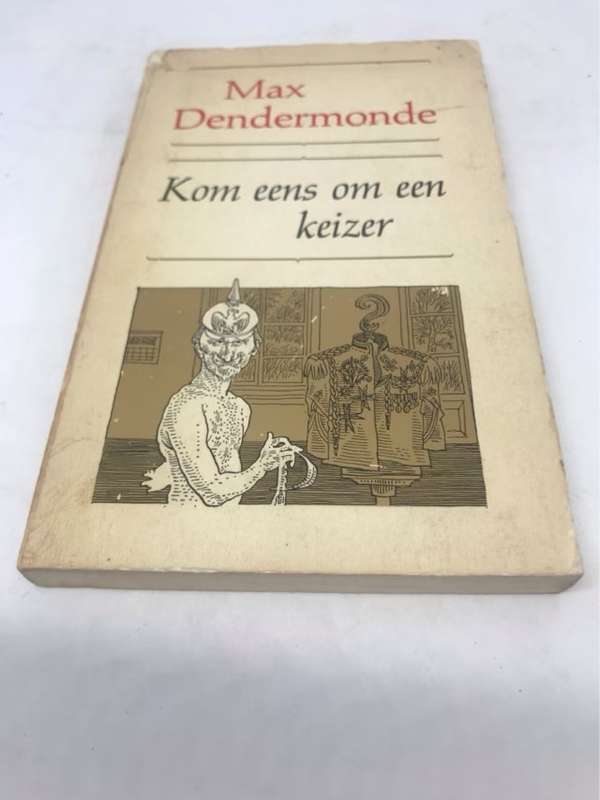 Kom eens om een Keizer - Max Dendermonde