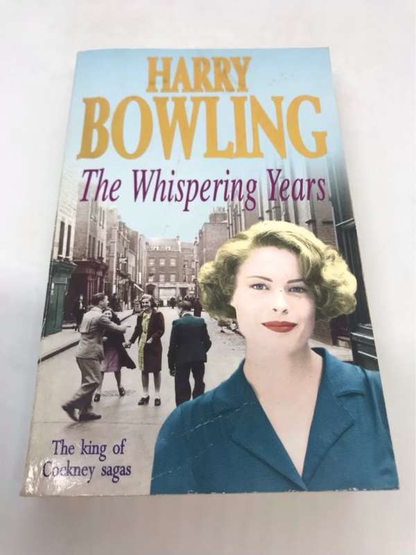 The whispering years. - Harry Bowling