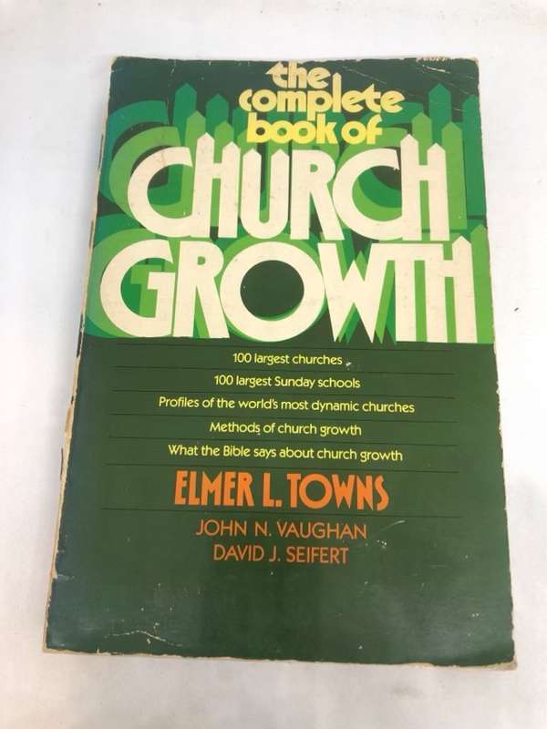The Complete Book of Church Growth - Elmer L.Towns