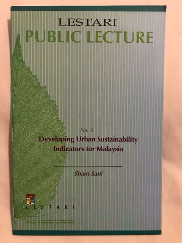 Developing Urban Sustainability Indicators for Malaysia - Sham Sani (Dato')
