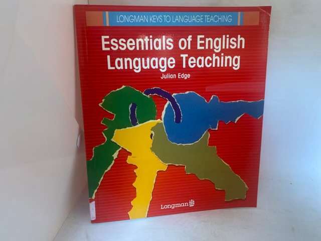 Essentials of English Language Teaching - Julian Edge