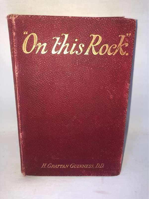 On This Rock - H.Grattan Guinness
