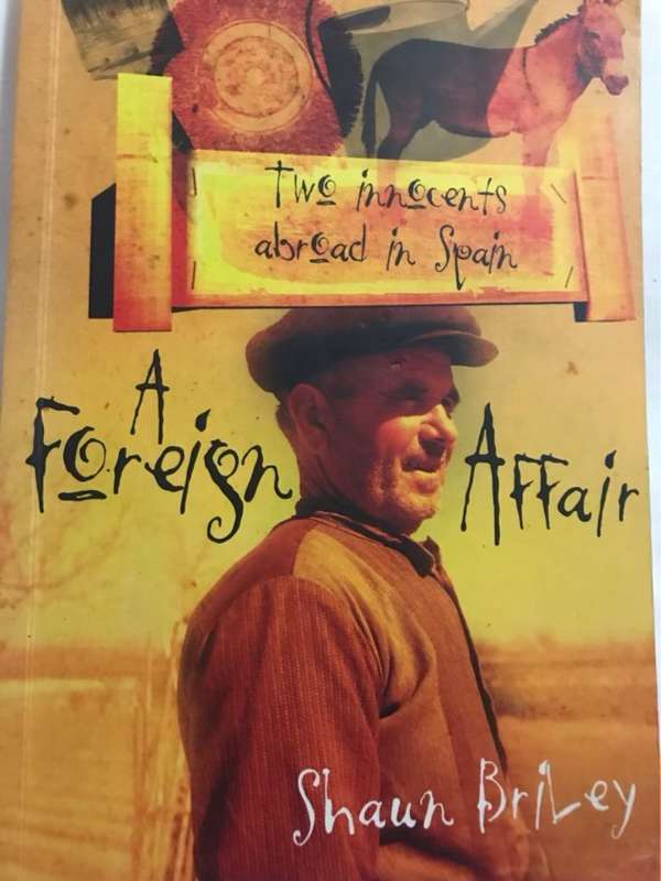 A Foreign Affair, Two Innocents Abroad in Spain - Shaun Briley