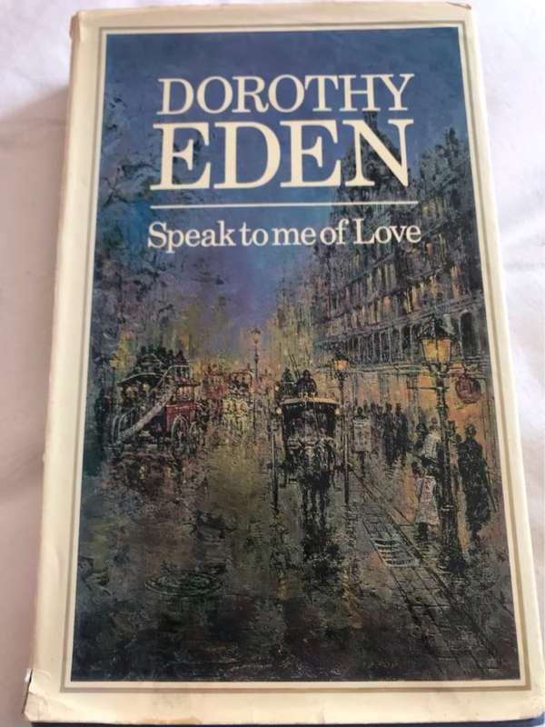 Speak To Me Of Love - Dorothy Eden