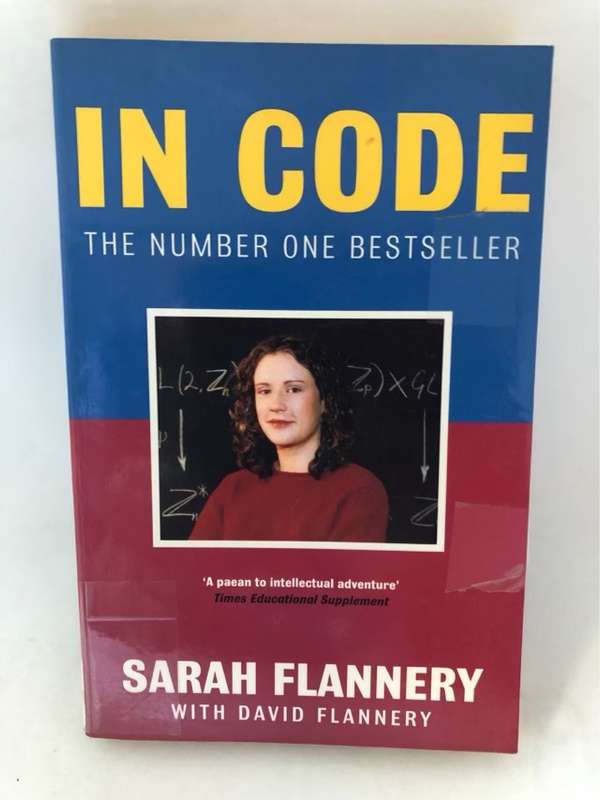 In Code, A Mathematical Journey - Sarah Flannery, David Flannery