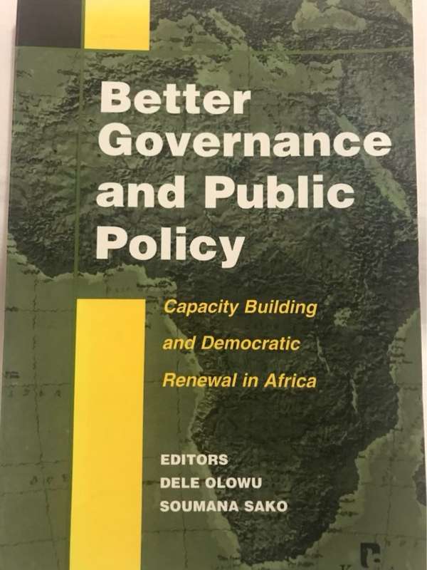 Better Governance and Public Policy - Dele Olowu, Soumana Sako