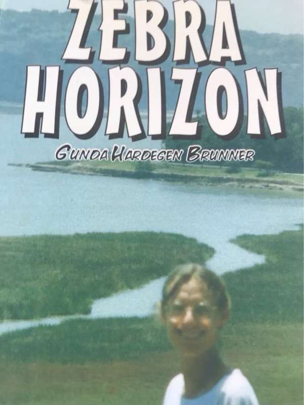 Zebra horizon, A novel - Gunda Hardegen-Brunner