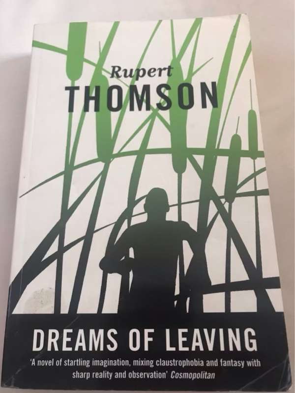 Dreams of Leaving - Rupert Thomson