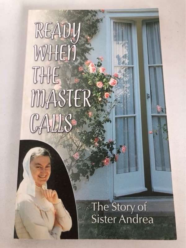 Ready When the Master Calls - Sister Andrea