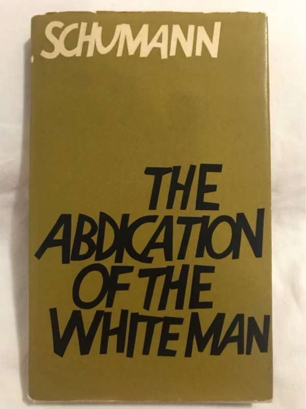 The Abdication of the White Man - Dr.T.E.W.Schumann
