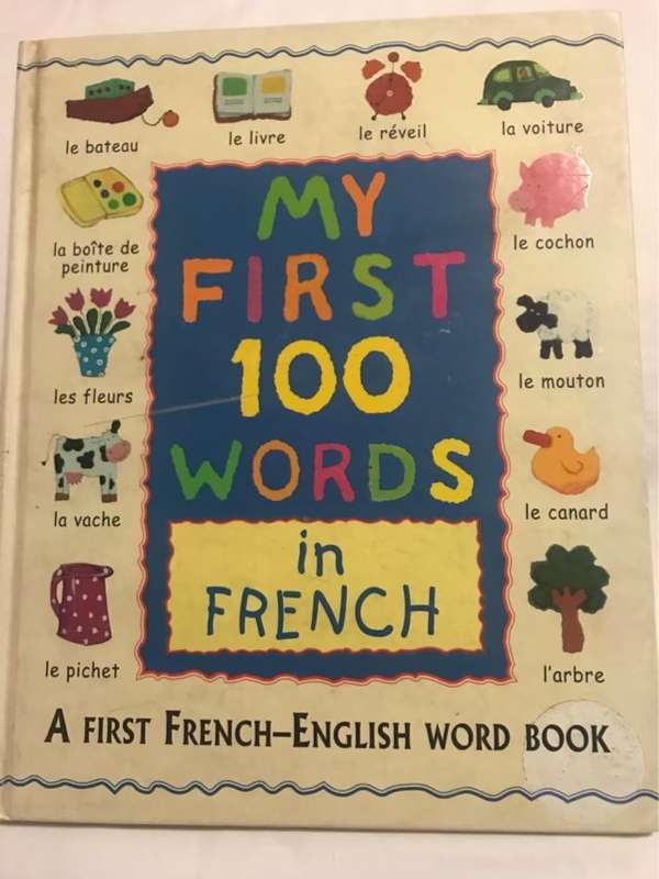 My first 100 words in French, A first French-English word book - Keith Faulkner