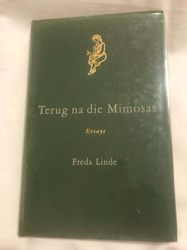 Terug na die Mimosas en Ander Essays - Freda Linde
