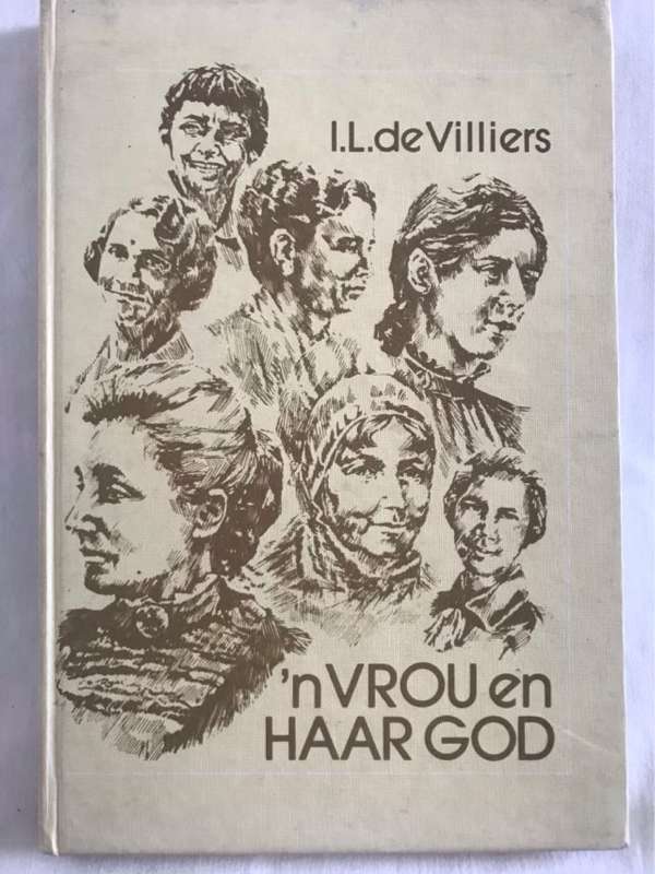 n Vrou en Haar God - I.L.De Villiers