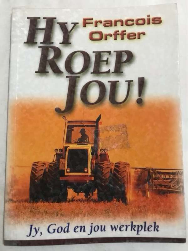 Hy roep jou!, kort Christelike boodskappe vir ons tyd - Francois Orffer