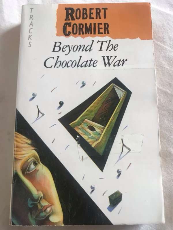 Beyond the Chocolate War - Robert Cormier