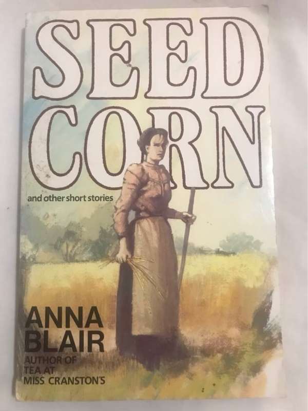 Seed Corn - Anna Blair