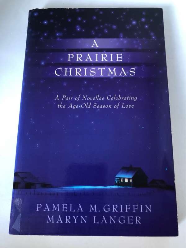 A Prairie Christmas - Pamela Griffin, Maryn Langer