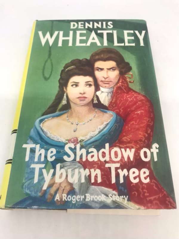 The Shadow of Tyburn Tree - Dennis Wheatley