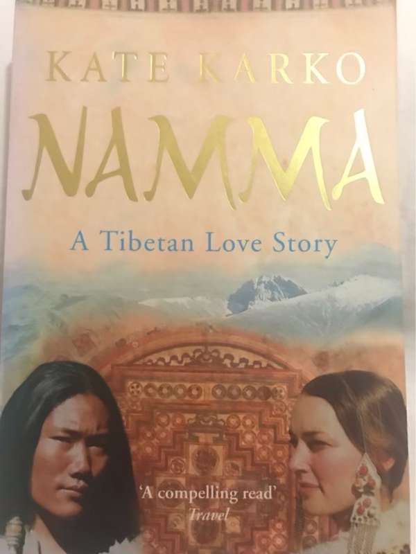 Namma, A Tibetan Love Story - Kate Karko