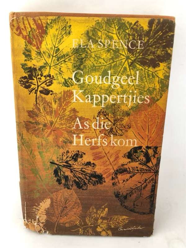 Goudgeel Kappertjies en As die Herfs Kom - Ela Spence