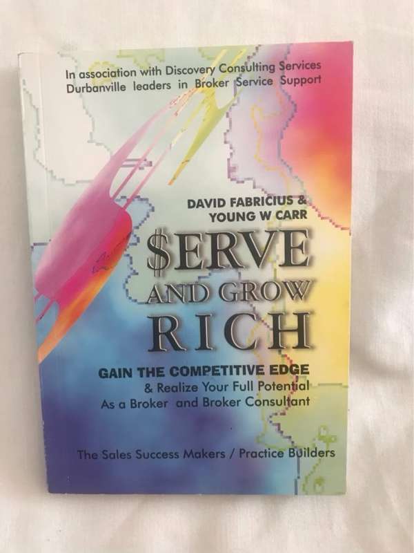 Serve and Grow Rich - David Fabricius