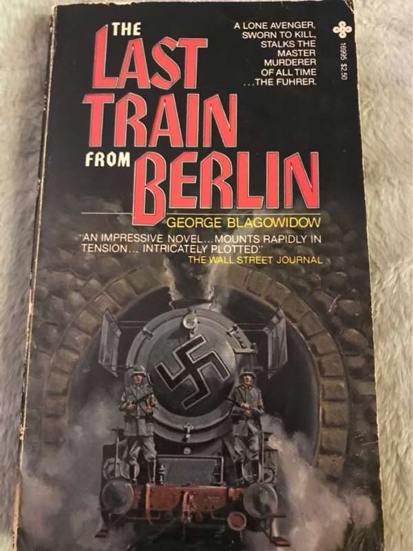 The Last Train From Berlin - George Blagowidow
