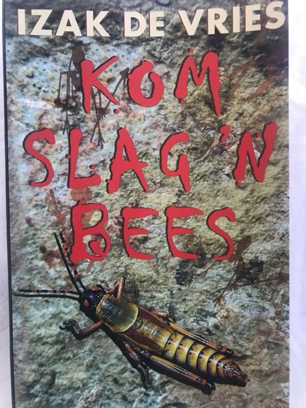 Kom slag n bees - Izak De Vries