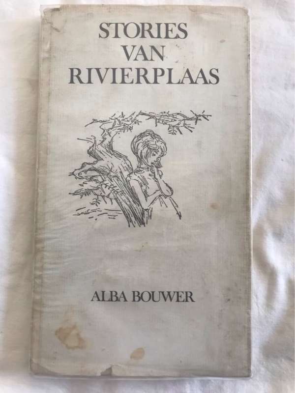 Stories van Rivierplaas - Alba Bouwer