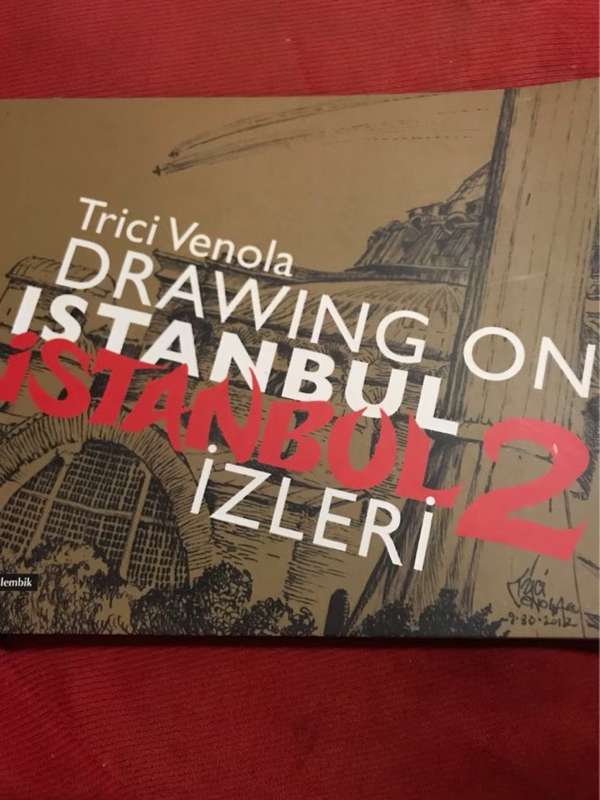 Drawing on Istanbul. 2 = Iastanbul izleri. 2 - Trici Venola