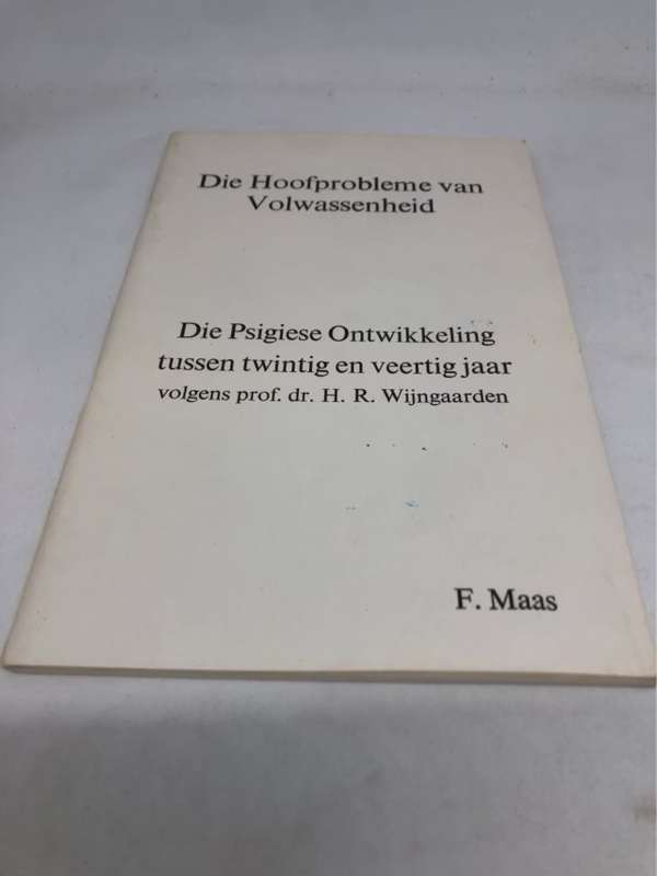 Die Hoofprobleme van Volwassenheid - F.Maas