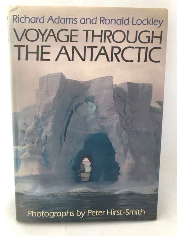 Voyage Through the Antarctic - Richard Adams and Ronald Lockley