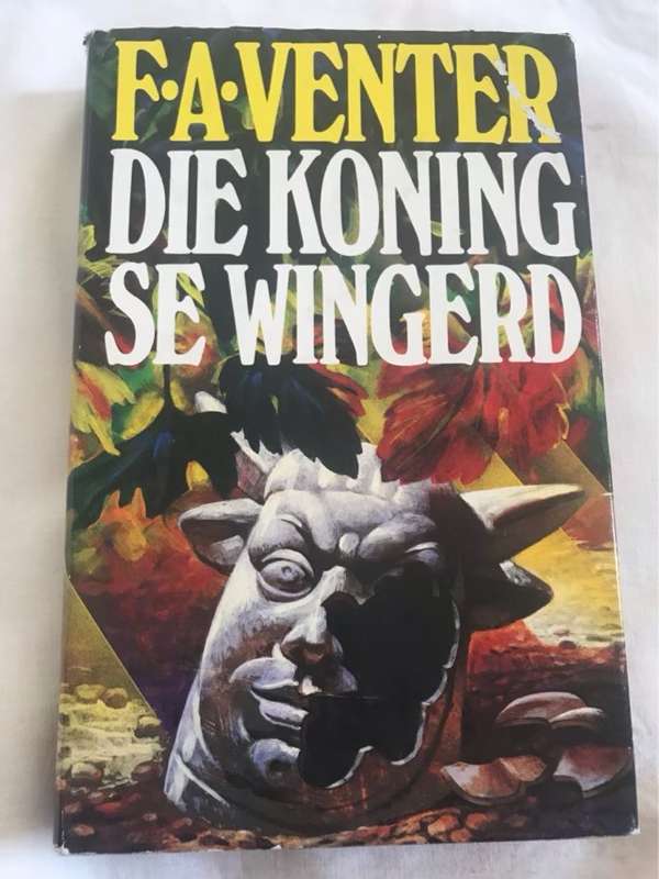 Die Koning se Wingerd - F.A.Venter