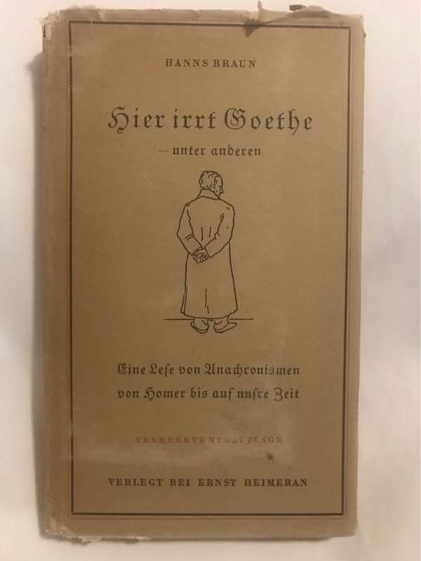 Hier Irrt Goethe - Hans Braun