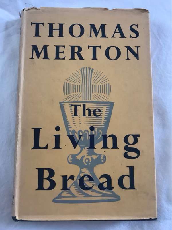 The Living Bread - Thomas Merton