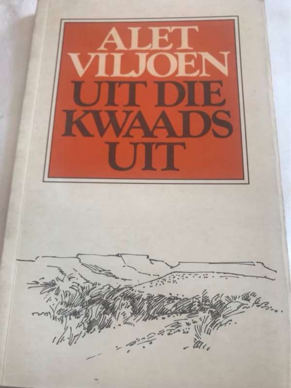 Uit die kwaads uit - Alet Viljoen