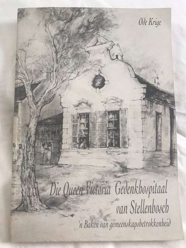 Die Queen Victoria Gedenkhospitaal van Stellenbosch - Ode Krige