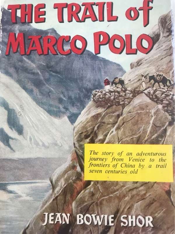 The Trail of Marco Polo - Jean Bowie Shor