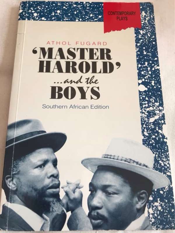 Master Haroild' .. and the boys - Athol Fugard