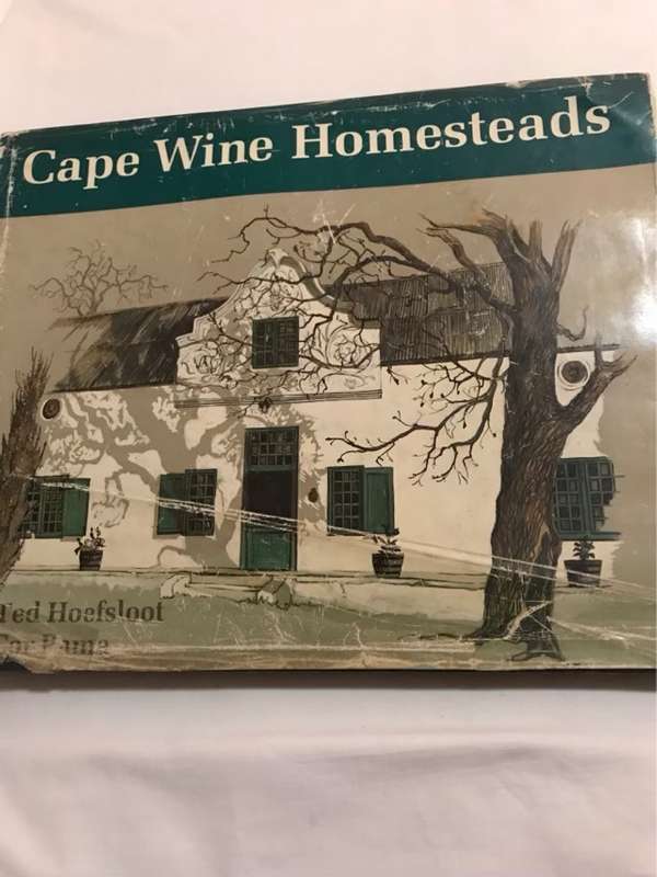 Cape Wine Homesteads - Ted Hoefsloot&Cor Pama