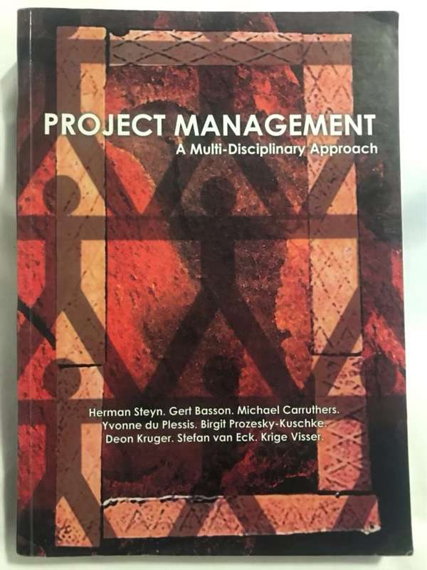 Project management, a multi-disciplinary approach - Herman Steyn