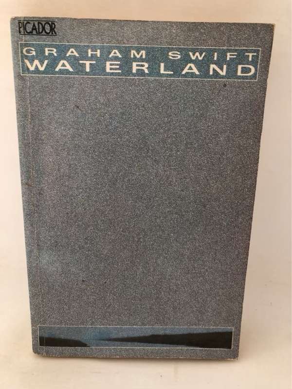 Waterland - Graham Swift